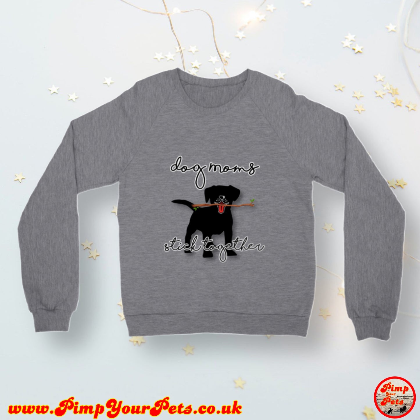 Dog Moms Stick Together Sweatshirts ( Unisex )